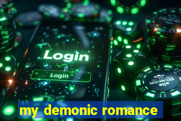 my demonic romance